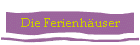 Die Ferienh�user